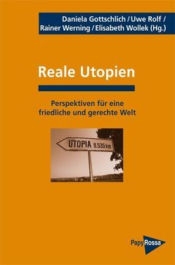 Reale Utopien von Gottschlich,  Daniela, Rolf,  Uwe, Werning,  Rainer, Wollek,  Elisabeth