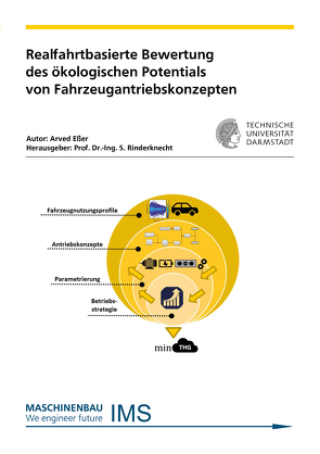 Realfahrtbasierte Bewertung des ökologischen Potentials von Fahrzeugantriebskonzepten von Eßer,  Arved