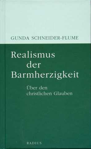 Realismus der Barmherzigkeit von Schneider-Flume,  Gunda