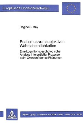 Realismus von subjektiven Wahrscheinlichkeiten von May,  Regine S.