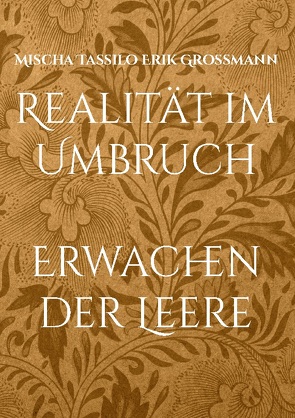 Realität im Umbruch von Grossmann,  Mischa Tassilo Erik