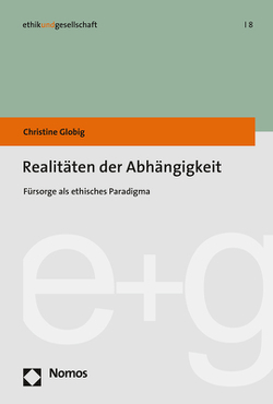 Realitäten der Abhängigkeit von Globig,  Christine