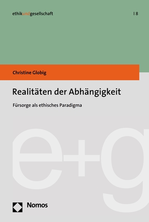 Realitäten der Abhängigkeit von Globig,  Christine