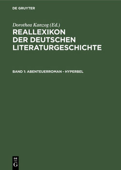 Reallexikon der deutschen Literaturgeschichte / Abenteuerroman – Hyperbel von Kanzog,  Dorothea, Kanzog,  Klaus, Masser,  Achim, Merker,  Paul, Stammler,  Wolfgang