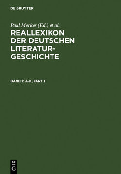 Reallexikon der deutschen Literaturgeschichte von Kanzog,  Klaus, Kohlschmidt,  Werner, Merker,  Paul, Mohr,  Wolfgang, Stammler,  Wolfgang