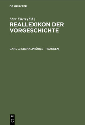 Reallexikon der Vorgeschichte / Ebenalphöhle – Franken von Ebert,  Max