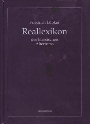 Reallexikon des klassischen Altertums von Lübker,  Friedrich