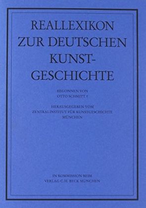 Reallexikon Dt. Kunstgeschichte 120. Lieferung von Augustyn,  Wolfgang, Schmitt,  Otto, Wipfler,  Esther, Zentralinstitut für Kunstgeschichte München