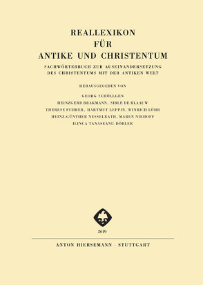 Reallexikon für Antike und Christentum von Brakmann,  Heinzgerd, de Blaauw,  Sible, Fuhrer,  Therese, Leppin,  Hartmut, Löhr,  Winrich, Nesselrath,  Heinz-Günther, Niehoff,  Maren, Schöllgen,  Georg, Tanaseanu-Doebler,  Ilinca