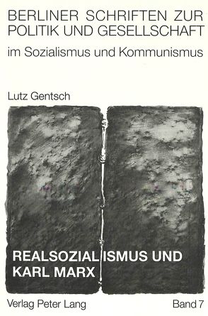 Realsozialismus und Karl Marx von Gentsch,  Lutz