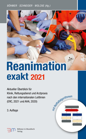 Reanimation exakt von Böhmer,  Roman, Schneider,  Thomas, Wolcke,  Benno