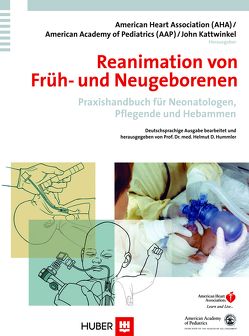 Reanimation von Früh- und Neugeborenen von American Academy of Pediatrics (AAP), American Heart Association (AHA), Herrmann,  Michael, Kattwinkel,  John