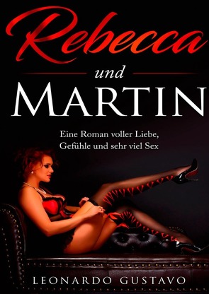 Rebecca und Martin von Gustavo,  Leonardo, Kibler,  Walter