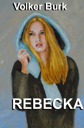 REBECKA von Burk,  Volker