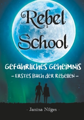 Rebel School von Nilges,  Janina