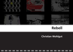 Rebell von Wohlgut,  Christian