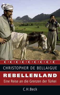 Rebellenland von Bellaigue,  Christopher de, Siber,  Karl Heinz