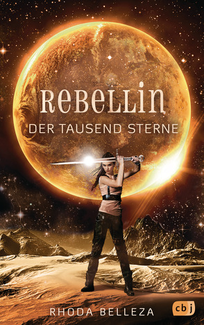 Rebellin der tausend Sterne von Belleza,  Rhoda, Link,  Michaela