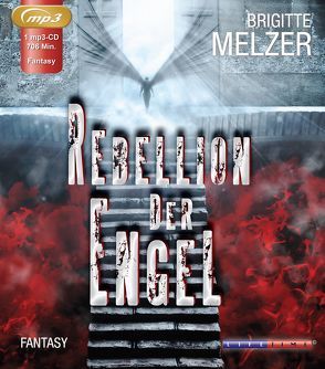 Rebellion der Engel von Melzer,  Brigitte, Wutte,  Daniela