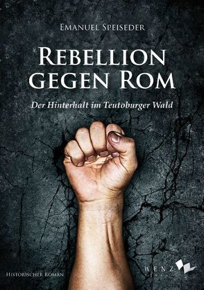 Rebellion gegen Rom von Speiseder,  Emanuel