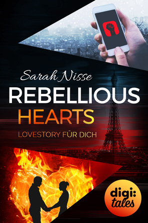 Rebellious Hearts. Lovestory für dich von Nisse,  Sarah