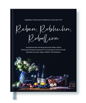 Reben, Rebhuhn, Rebellion von Brandt,  Tristan, Fitz,  Ruth Alice, Hofmann,  Ulla