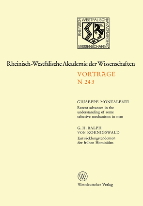 Recent advances in the understanding of some selective mechanisms in man. Entwicklungstendenzen der frühen Hominiden von Montalenti,  Giuseppe