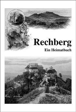 Rechberg – Ein Heimatbuch von Stadtarchiv Schwäbisch Gmünd/Ortschaftsverwaltung Rechberg