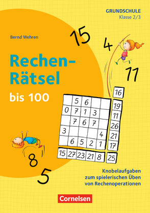 Rätseln und Üben in der Grundschule – Mathematik – Klasse 2/3 von Wehren,  Bernd