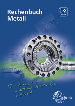 Rechenbuch Metall von Burmester,  Jürgen, Dillinger,  Josef, Escherich,  Walter, Gomeringer,  Roland, Schellmann,  Bernhard, Scholer,  Claudius