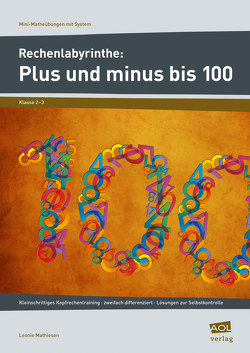 Rechenlabyrinthe: Plus und minus bis 100 von Mathiesen,  Leonie