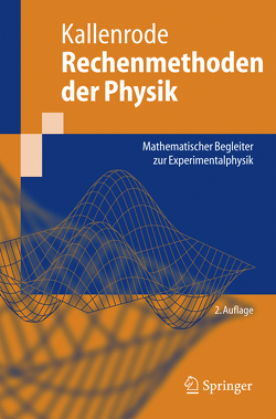 Rechenmethoden der Physik von Kallenrode,  May-Britt