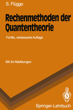 Rechenmethoden der Quantentheorie von Flügge,  Siegfried