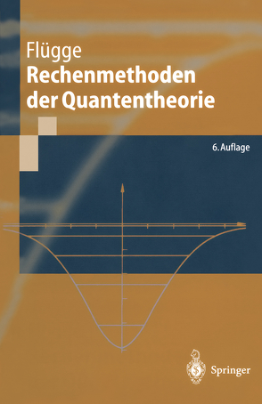 Rechenmethoden der Quantentheorie von Flügge,  Siegfried