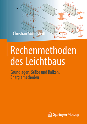 Rechenmethoden des Leichtbaus von Mittelstedt,  Christian