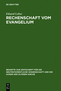 Rechenschaft vom Evangelium von Lohse,  Eduard