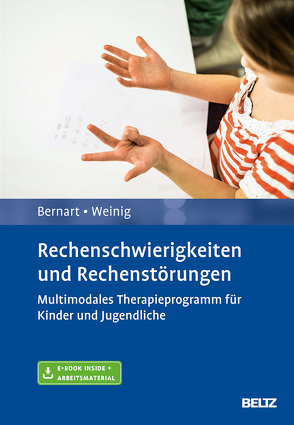 Rechenschwierigkeiten und Rechenstörungen von Bernart,  Hartmut, Weinig,  Jakob