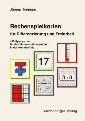 Rechenspielkarten für den Mathematikunterricht in der Grundschule von Behrens,  Jürgen