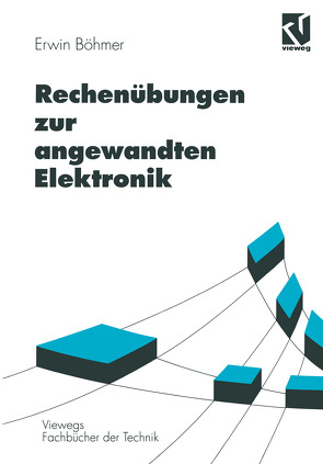 Rechenübungen zur angewandten Elektronik von Böhmer,  Erwin