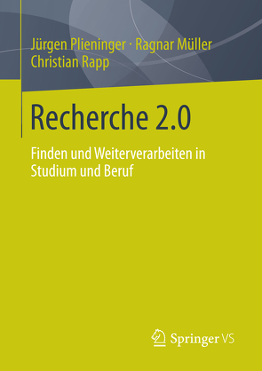 Recherche 2.0 von Müller,  Ragnar, Plieninger,  Jürgen, Rapp,  Christian