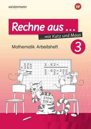 Rechne aus mit Katz und Maus – Mathematik Arbeitshefte Ausgabe 2018 von Erdmann,  Horst, Pilnei,  Carmen Damaris