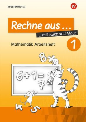 Rechne aus mit Katz und Maus – Mathematik Arbeitshefte Ausgabe 2018 von Erdmann,  Horst, Pilnei,  Carmen Damaris