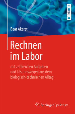 Rechnen im Labor von Akeret,  Beat