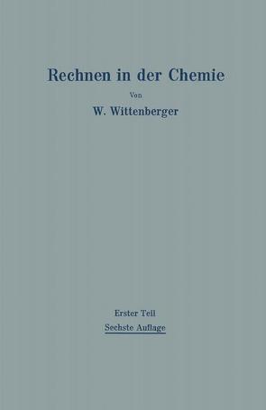 Rechnen in der Chemie von Wittenberger,  Walter