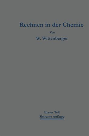 Rechnen in der Chemie von Wittenberger,  Walter