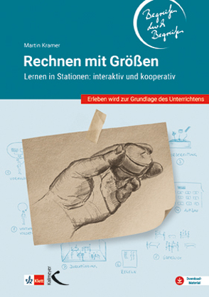 Rechnen mit Größen – Begreifen durch Begreifen von Kramer,  Martin