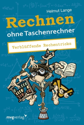 Rechnen ohne Taschenrechner von Lange,  Helmut