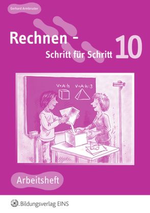 Rechnen – Schritt für Schritt 1 bis 10 / Rechnen – Schritt für Schritt von Armbruster,  Gerhard