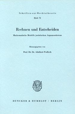 Rechnen und Entscheiden. von Podlech,  Adalbert