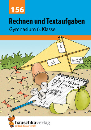 Rechnen und Textaufgaben – Gymnasium 6. Klasse von Simpson,  Susanne, Specht,  Gisela, Wefers,  Tina